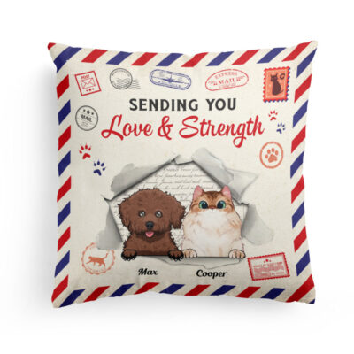 Sending Love And Strength – Personalized Pillow – Birthday, Loving Gift For Cat & Dog Lover, Pet Owner, Pet Mom, Pet Dad